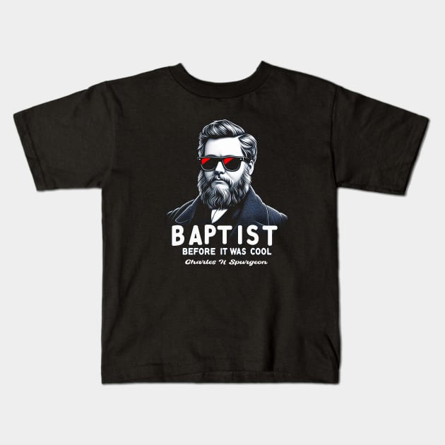 Vintage Spurgeon Tee - "Baptist Before It Was Cool" Kids T-Shirt by Reformed Fire